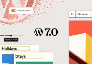WordPress 7.0 新特性详解：性能提升、AI 集成与全站编辑体验升级